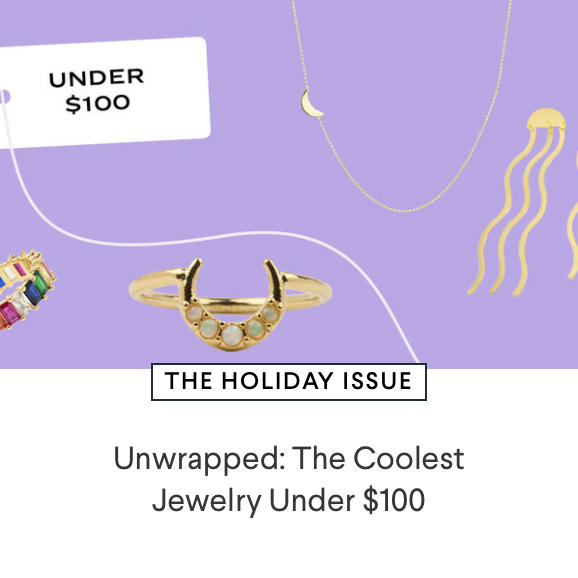 Unwrapped: The Coolest Jewelry Under $100