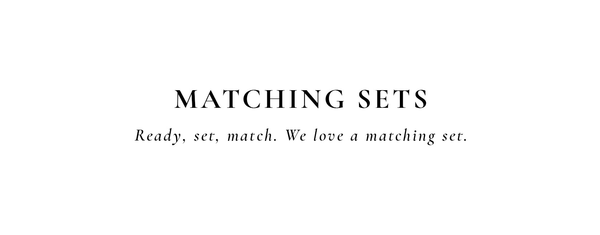 Shop Matching Sets